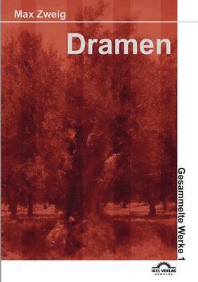 Max Zweig, Eva Reichmann - Dramen 1, Häftad