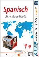 Francisco Javier ANTÓN MARTÍNEZ - ASSiMiL Spanisch ohne Mühe heute - Audio-Sprachkurs Plus - Niveau A1-B2, Häftad