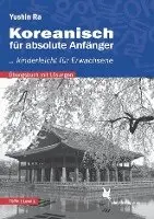 Yushin Ra - Koreanisch für absolute Anfänger (Übungsbuch), Häftad. Tillgänglighet: Lägg i varukorg