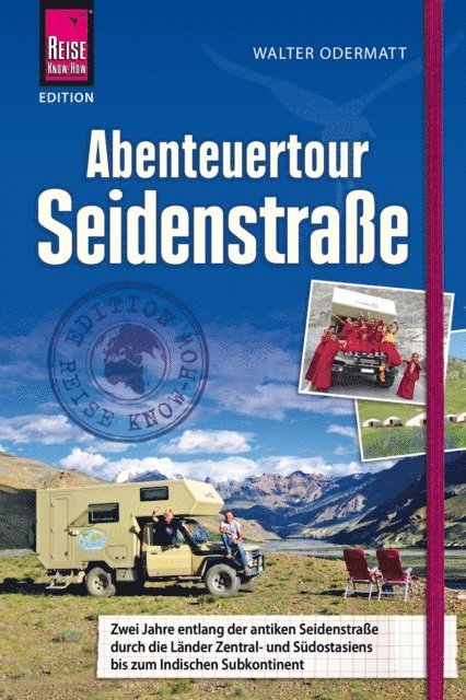 Walter Odermatt - Abenteuertour Seidenstraße, E-bok