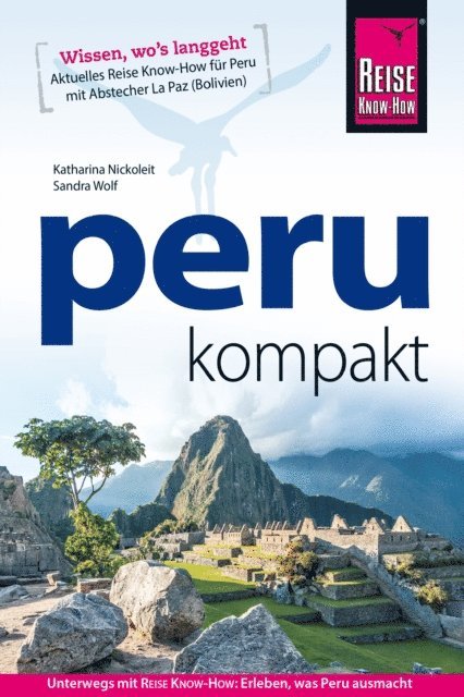 Sandra Wolf, Katharina Nickoleit - Peru kompakt, E-bok