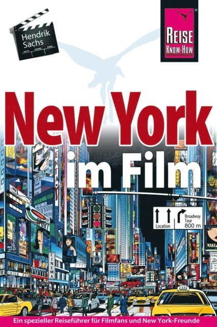Hendrik Sachs - New York im Film, E-bok
