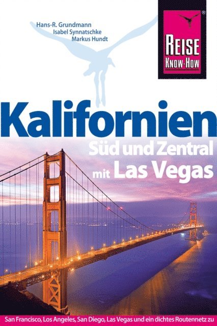 Markus Hundt, Isabel Synnatschke, Hans-R. Grundmann - Kalifornien Süd und Zentral mit Las Vegas, E-bok