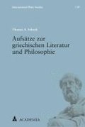 Aufsatze Zur Griechischen Literatur Und Philosophie