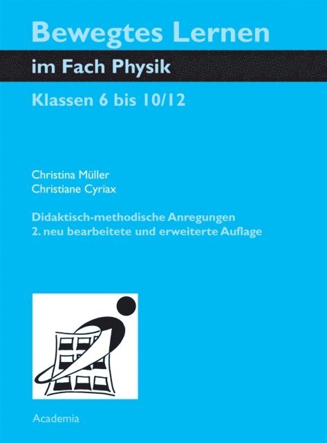 Christiane Cyriax, Christina Muller - Bewegtes Lernen im Fach Physik, E-bok