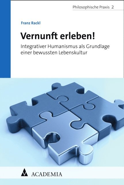 Franz Rackl - Vernunft erleben!, E-bok
