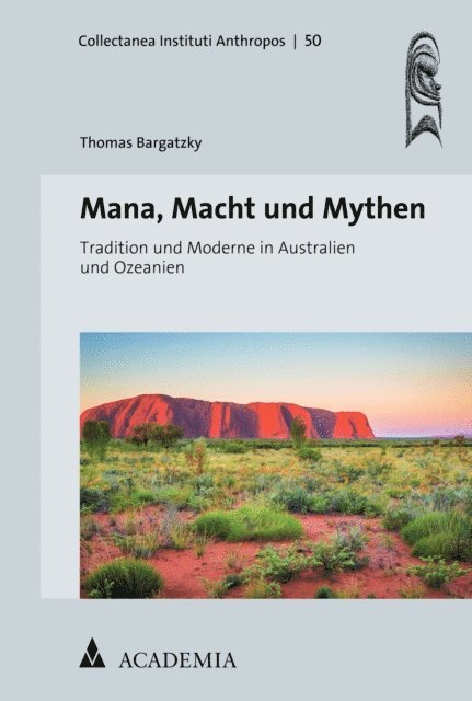 Thomas Bargatzky - Mana, Macht und Mythen, E-bok