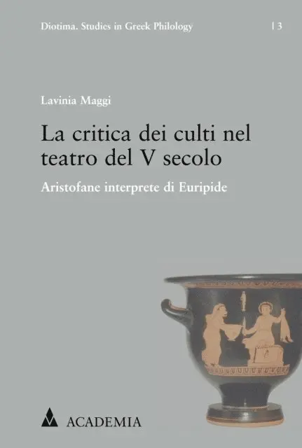 Lavinia Maggi - La critica dei culti nel teatro del V secolo, E-bok. Tillgänglighet: Lägg i varukorg