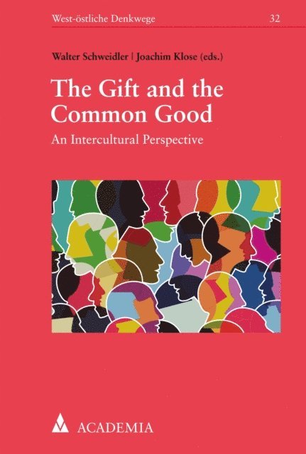 Joachim Klose, Walter Schweidler - Gift and the Common Good, E-bok