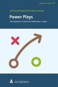 Power Plays: The Projection of Hard and Soft Power in Sport