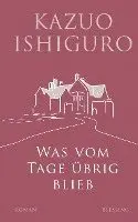 Kazuo Ishiguro - Was vom Tage übrig blieb, Inbunden. Tillgänglighet: Lägg i varukorg