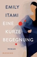 Emily Itami - Eine kurze Begegnung, Inbunden. Tillgänglighet: Lägg i varukorg