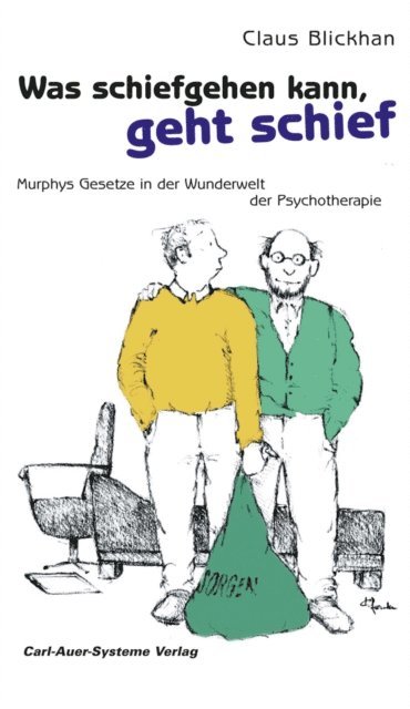 Claus Blickhan - Was schiefgehen kann, geht schief, E-bok