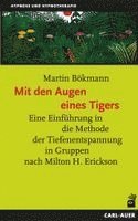 Martin Bökmann - Mit den Augen eines Tigers, Häftad