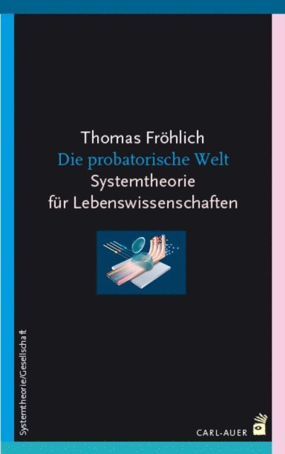 Thomas Frohlich - Die probatorische Welt, E-bok