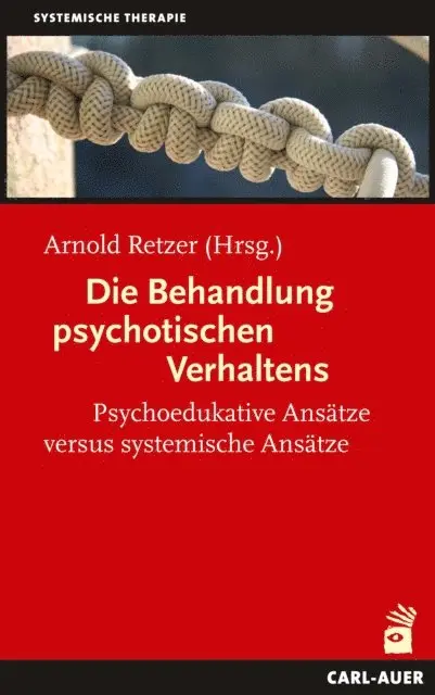 Arnold Retzer - Die Behandlung psychotischen Verhaltens, E-bok. Tillgänglighet: Lägg i varukorg