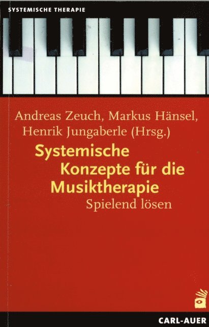 Henrik Jungaberle, Markus Hansel, Andreas Zeuch - Systemische Konzepte für die Musiktherapie, E-bok