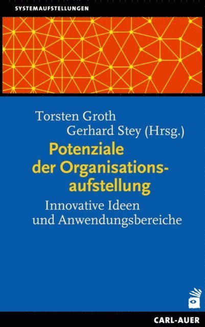 Gerhard Stey, Torsten Groth - Potenziale der Organisationsaufstellung, E-bok