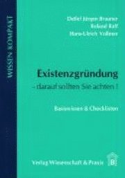 Detlef Jürgen Brauner, Roland Raff - Existenzgrundung - Darauf Sollten Sie Achten, Häftad. Tillgänglighet: Tillfälligt slut