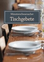 Wolfgang Sigler - Münsterschwarzacher Tischgebete, Häftad