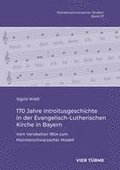 170 Jahre Introitusgeschichte in der Evangelisch- Lutherischen Kirche in Bayern