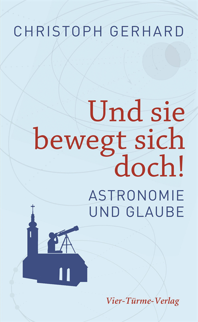 Christoph Gerhard - Und sie bewegt sich doch!, E-bok