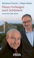 Menahem Pressler, Holger Noltze - Dieses Verlangen nach Schönheit, Inbunden