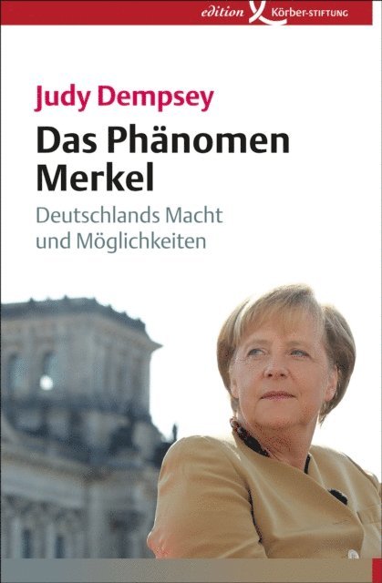 Judy Dempsey - Das Phänomen Merkel, E-bok
