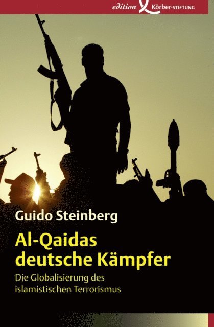 Guido Steinberg - Al-Qaidas deutsche Kämpfer, E-bok