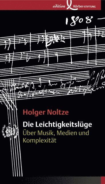 Holger Noltze - Die Leichtigkeitslüge, E-bok. Tillgänglighet: Lägg i varukorg