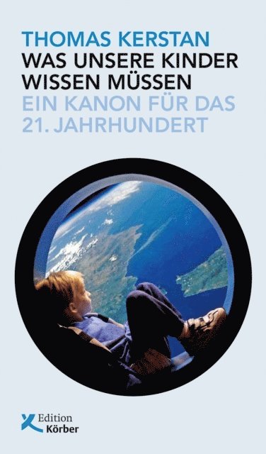 Thomas Kerstan - Was unsere Kinder wissen müssen, E-bok