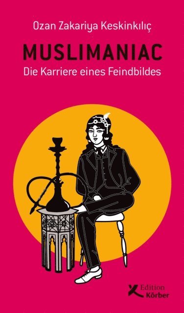 Ozan Zakariya Keskinkilic - Muslimaniac, E-bok