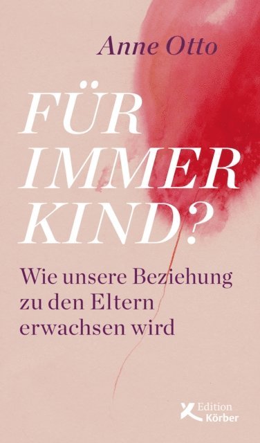 Anne Otto - Für immer Kind?, E-bok