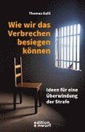 Wie wir das Verbrechen besiegen k�nnen