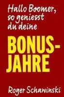 Roger Schawinski - Hallo Boomer, so geniesst du deine BONUS-JAHRE, Inbunden. Tillgänglighet: Lägg i varukorg
