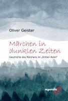 Oliver Geister - Märchen in dunklen Zeiten, Inbunden