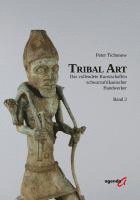 Peter Tichonow - Tribal Art, Inbunden