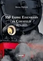 Heinz Peirick - 150 Jahre Eisenbahn in Coesfeld, Inbunden. Tillgänglighet: Lägg i varukorg