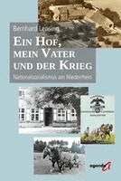 Bernhard Lensing - Ein Hof, mein Vater und der Krieg, Häftad