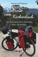 Verena Groß-Weimer - Weltreise vom Küchentisch, Häftad