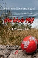 Andrea Timm, Christhard Lück - Der letzte Pfiff, Häftad