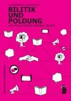 Schreibkollektiv Weitermachen, Julika Bürgin, Wiebke Dierkes, Uwe Hirschfeld, Paul Konrath, Michel Raab - Bilitik und Poldung, Häftad. Tillgänglighet: Lägg i varukorg