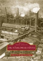 Die Völklinger Hütte, Häftad