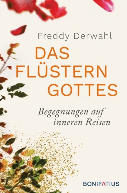 Freddy Derwahl - Das Flüstern Gottes, E-bok