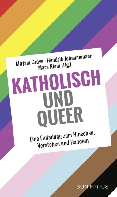 Mara Klein, Hendrik Johannemann, Mirjam Grave - Katholisch und Queer, E-bok