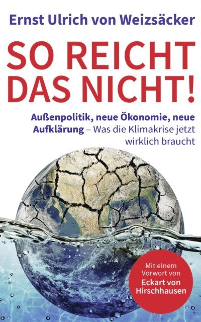 Ernst Ulrich von Weizsacker - So reicht das nicht!, E-bok