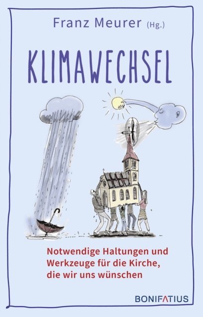 Peter Otten, Klaus Nelien, Werner Hobsch, Johanna Domek, Franz Meurer - Klimawechsel, E-bok