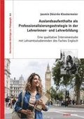 Auslandsaufenthalte als Professionalisierungsstrategie in der Lehrerinnen- und Lehrerbildung