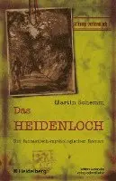 Martin Schemm - Das Heidenloch, Inbunden. Tillgänglighet: Lägg i varukorg
