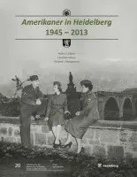 Walter F. Elkins, Michael J. Montgomery, Christian Führer - Amerikaner in Heidelberg 1945 - 2013, Inbunden. Tillgänglighet: Lägg i varukorg